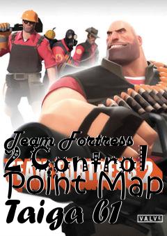 Box art for Team Fortress 2 Control Point Map Taiga b1