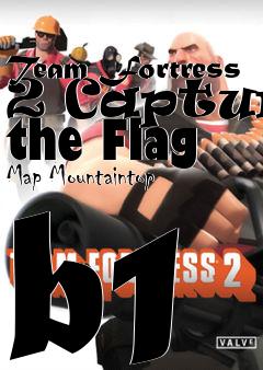Box art for Team Fortress 2 Capture the Flag Map Mountaintop b1