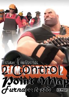 Box art for Team Fortress 2 Control Point Map Furnace test6