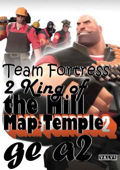 Box art for Team Fortress 2 King of the Hill Map Temple ge a2