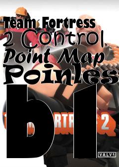 Box art for Team Fortress 2 Control Point Map Poinless b1