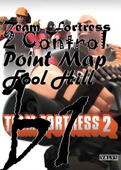 Box art for Team Fortress 2 Control Point Map Fool Hill b1