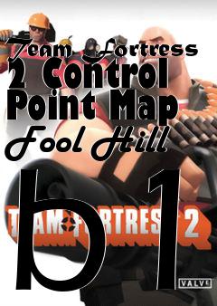 Box art for Team Fortress 2 Control Point Map Fool Hill b1