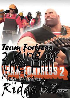 Box art for Team Fortress 2 King of the Hill Map Winter Ridge b2