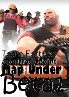 Box art for Team Fortress Control Point Map Under Beta1