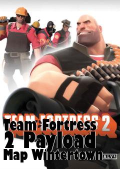 Box art for Team Fortress 2 Payload Map Wintertown
