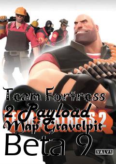 Box art for Team Fortress 2 Payload Map Gravelpit Beta 9