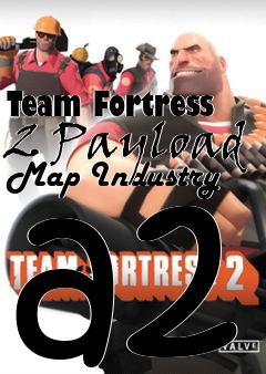 Box art for Team Fortress 2 Payload Map Industry a2