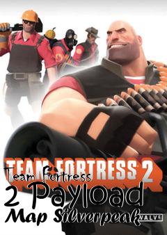 Box art for Team Fortress 2 Payload Map Silverpeak