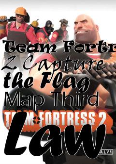 Box art for Team Fortress 2 Capture the Flag Map Third Law
