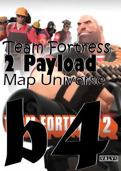 Box art for Team Fortress 2 Payload Map Universe b4