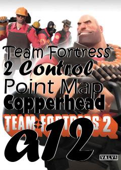 Box art for Team Fortress 2 Control Point Map Copperhead a12