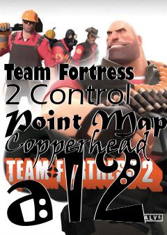 Box art for Team Fortress 2 Control Point Map Copperhead a12