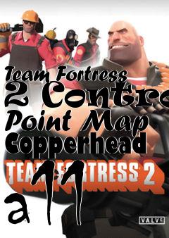 Box art for Team Fortress 2 Control Point Map Copperhead a11