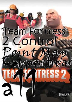 Box art for Team Fortress 2 Control Point Map Copperhead a11