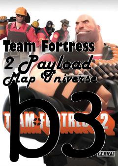 Box art for Team Fortress 2 Payload Map Universe b3