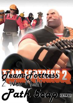 Box art for Team Fortress 2 War Multi Path 5cap