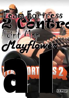 Box art for Team Fortress 2 Control Point Map Mayflower a1