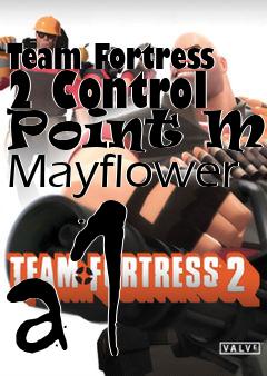 Box art for Team Fortress 2 Control Point Map Mayflower a1