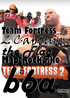 Box art for Team Fortress 2 Capture the Flag Map Rockpike b6a
