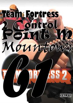 Box art for Team Fortress 2 Control Point Map Mountown b1