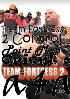 Box art for Team Fortress 2 Control Point Map Orient db a4a