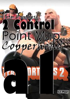 Box art for Team Fortress 2 Control Point Map Copperhead a1