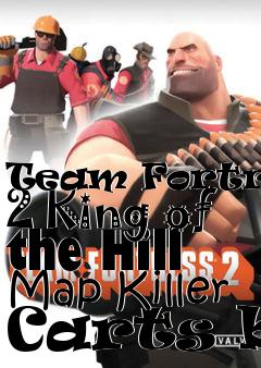 Box art for Team Fortress 2 King of the Hill Map Killer Carts b1