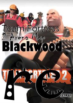 Box art for Team Fortress 2 Arena Map Blackwood rc