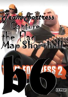 Box art for Team Fortress 2 Capture the Flag Map Shorthall b6