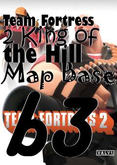 Box art for Team Fortress 2 King of the Hill Map Base b3