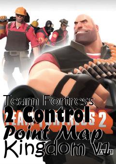 Box art for Team Fortress 2 Control Point Map Kingdom v1