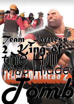 Box art for Team Fortress 2 King of the Hill Map Hidden Tomb