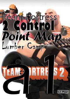 Box art for Team Fortress 2 Control Point Map Lumber Camp a1