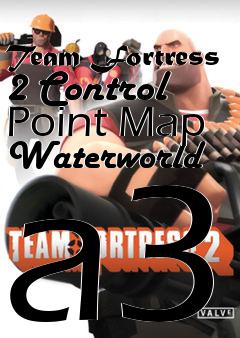 Box art for Team Fortress 2 Control Point Map Waterworld a3