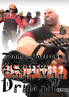 Box art for Team Fortress 2 Control Point Map Drip a1