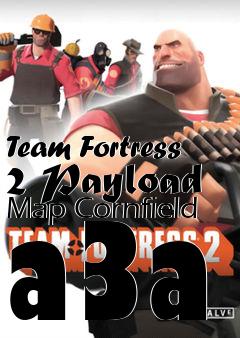 Box art for Team Fortress 2 Payload Map Cornfield a3a