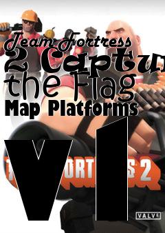 Box art for Team Fortress 2 Capture the Flag Map Platforms v1