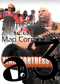 Box art for Team Fortress 2 Payload Map Corporate a3