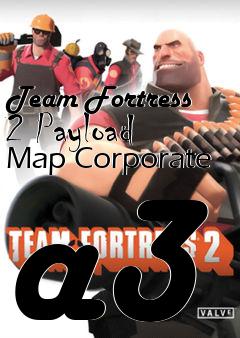 Box art for Team Fortress 2 Payload Map Corporate a3