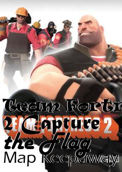 Box art for Team Fortress 2 Capture the Flag Map Keepaway