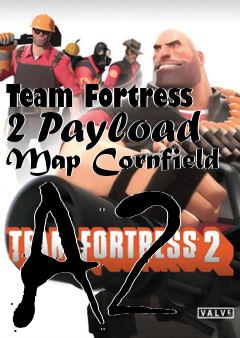Box art for Team Fortress 2 Payload Map Cornfield A2