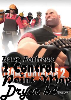 Box art for Team Fortress 2 Control Point Map Dryer b4