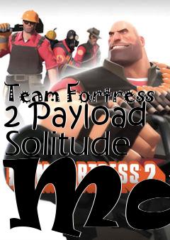 Box art for Team Fortress 2 Payload Solitude Map