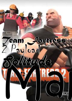 Box art for Team Fortress 2 Payload Solitude Map