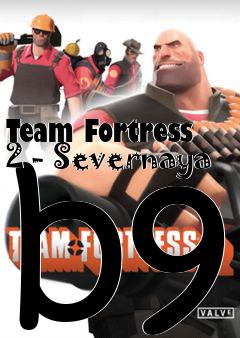 Box art for Team Fortress 2 - Severnaya b9