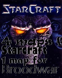 Box art for 4 maps for Starcraft 1 map for Broodwar