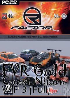 Box art for FVR Gold Coast Nikon WIP 3 (Full)