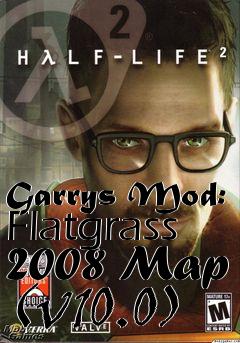 Box art for Garrys Mod: Flatgrass 2008 Map (v10.0)