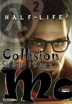 Box art for Collision Single Player Map